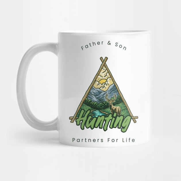 Father and Son Hunting Partners For Life by Be Yourself Tees